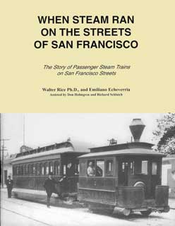 When Steam Ran on the Streets of San Francisco